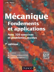 Mécanique ; Fondements Et Applications ; Avec 320 Exercices Et Problèmes Résolus ; 7e Édition