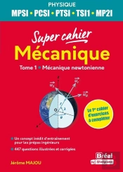 Mécanique ; Mpsi, Pcsi, Ptsi, Tsi1, Ats 1re Année