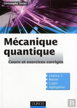 Bertrand.pt - Mecanique Quantique - Cours, Exercices Et Problemes Corriges
