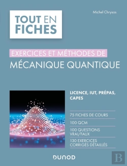 Bertrand.pt - Mécanique Quantique : Exercices Et Méthodes