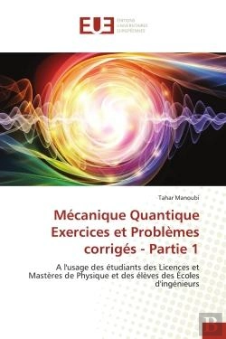 Bertrand.pt - Mecanique Quantique Exercices Et Problemes Corriges - Partie 1 - A L'Usage Des Etudiants Des Licence