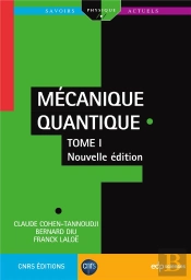 Mecanique Quantique Tome  1- 2e Edition