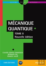 Mécanique Quantique Tome 2 (2e Édition)