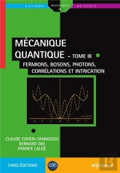 Mecanique Quantique - Tome Iii