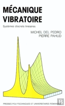Bertrand.pt - Mécanique Vibratoire ; Systèmes Discrets Linéaires