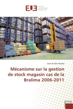 Bertrand.pt - Mecanisme Sur La Gestion De Stock Magasin Cas De La Bralima 2006-2011