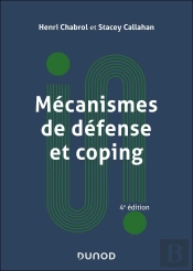 Mécanismes De Défense Et Coping (4e Édition)
