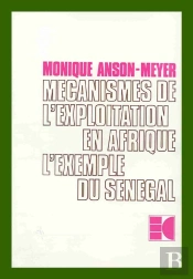 Mécanismes De L'Exploitation En Afrique ; L'Exemple Du Sénégal