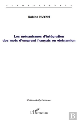Bertrand.pt - Mécanismes D'Intégration Des Mots D'Emprunt Français En Vietnamien