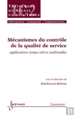 Bertrand.pt - Mecanismes Du Controle De La Qualite De Service Applications Temps Reel Et Multimedia Traite Ic2 Ser