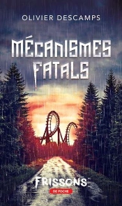 Mécanismes Fatals