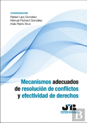 Mecanismos Adecuados De Resolución De Conflictos Y Efectividad De Derechos