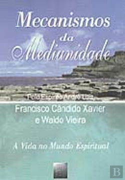 Bertrand.pt - Mecanismos da Mediunidade