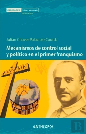 Mecanismos De Control Social Y Político En El Primer Franquismo
