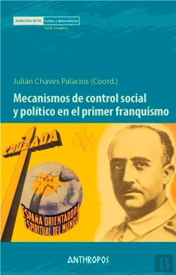 Bertrand.pt - Mecanismos De Control Social Y Político En El Primer Franquismo