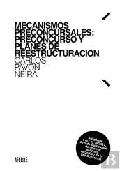 Mecanismos Preconcursales: Preconcurso Y Planes De Reestructuración