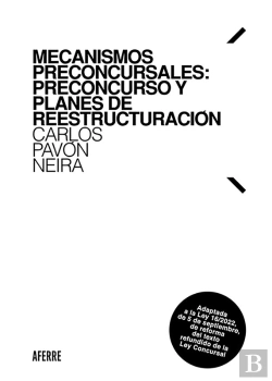 Bertrand.pt - Mecanismos Preconcursales: Preconcurso Y Planes De Reestructuración