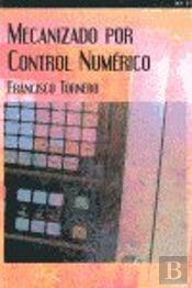 Mecanizado Por Control Numerico