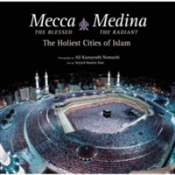 Mecca The Blessed, Medina The Radiant