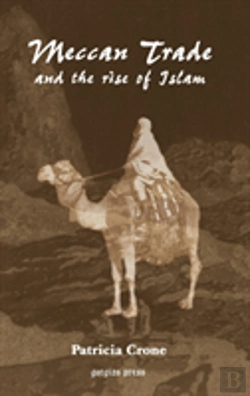 Bertrand.pt - Meccan Trade And The Rise Of Islam
