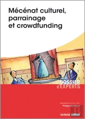 Mécénat Culturel, Parrainage Et Crowdfunding