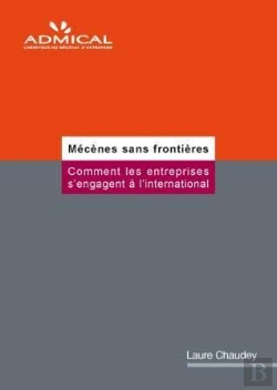 Bertrand.pt - Mécènes Sans Frontières ; Comment Les Entreprises S'Engagent À L'International