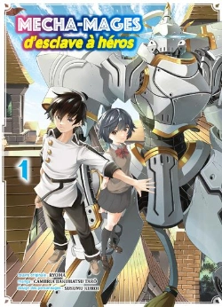 Bertrand.pt - Mecha-Mages D'Esclave A Heros T01