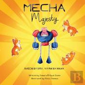 Mecha Majesty