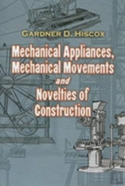 Bertrand.pt - Mechanical Appliances, Mechanical Movements And Novelties Of Construction