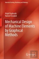 Mechanical Design Of Machine Elements By Graphical Methods