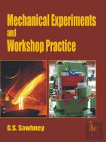 Mechanical Experiments And Workshop Practice