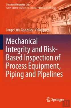 Bertrand.pt - Mechanical Integrity And Risk-Based Inspection Of Process Equipment, Piping And Pipelines