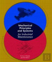 Mechanical Principles And Systems For Industrial Maintenance