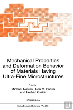 Bertrand.pt - Mechanical Properties And Deformation Behavior Of Materials Having Ultra-Fine Microstructures