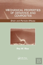 Mechanical Properties Of Ceramics And Composites