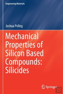Bertrand.pt - Mechanical Properties Of Silicon Based Compounds: Silicides