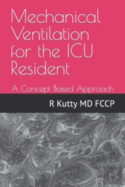 Mechanical Ventilation For The Icu Resident