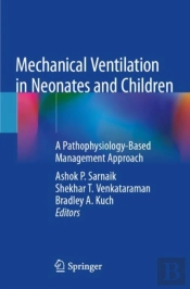 Mechanical Ventilation In Neonates And Children
