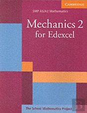 Mechanics 2 For Edexcel