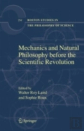 Mechanics And Natural Philosophy Before The Scientific Revolution