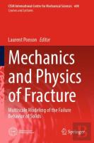 Mechanics And Physics Of Fracture