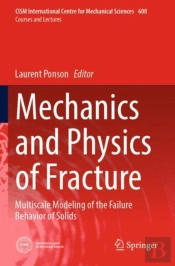 Mechanics And Physics Of Fracture