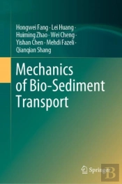 Mechanics Of Bio-Sediment Transport