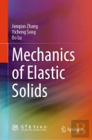 Mechanics Of Elastic Solids