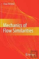 Mechanics Of Flow Similarities