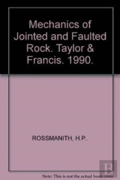 Mechanics Of Jointed And Faulted Rock