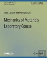 Mechanics Of Materials Laboratory Course
