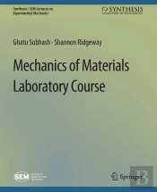 Mechanics Of Materials Laboratory Course