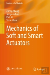 Mechanics Of Soft And Smart Actuators
