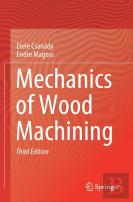 Mechanics Of Wood Machining